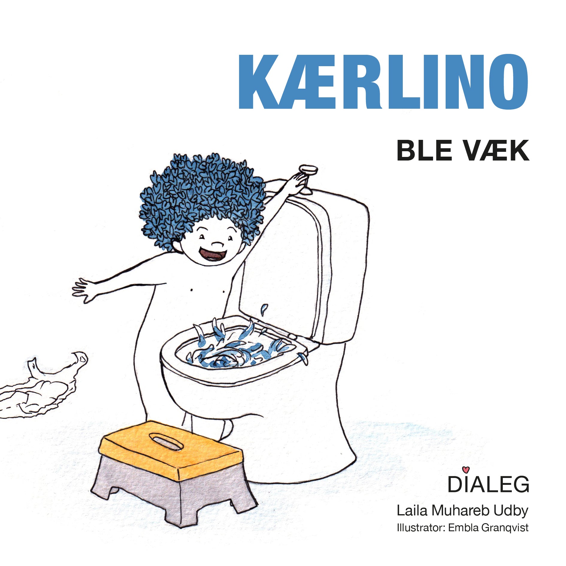 KÆRLINO - BLE VÆK