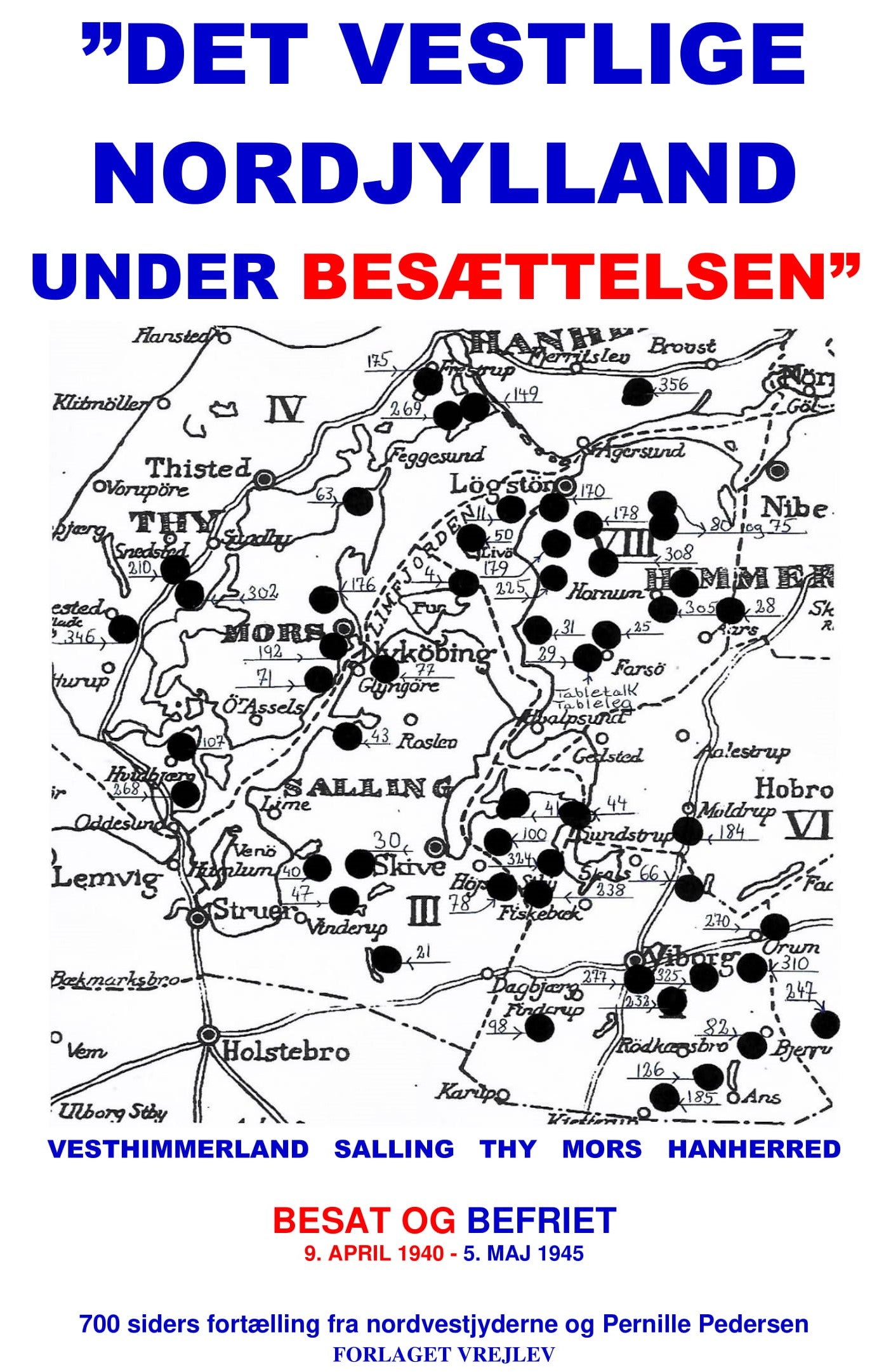 DET VESTLIGE NORDJYLLAND UNDER BESÆTTELSEN