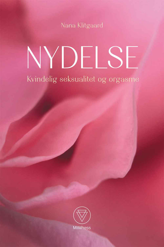 NYDELSE - KVINDELIG SEKSUALITET OG ORGASME