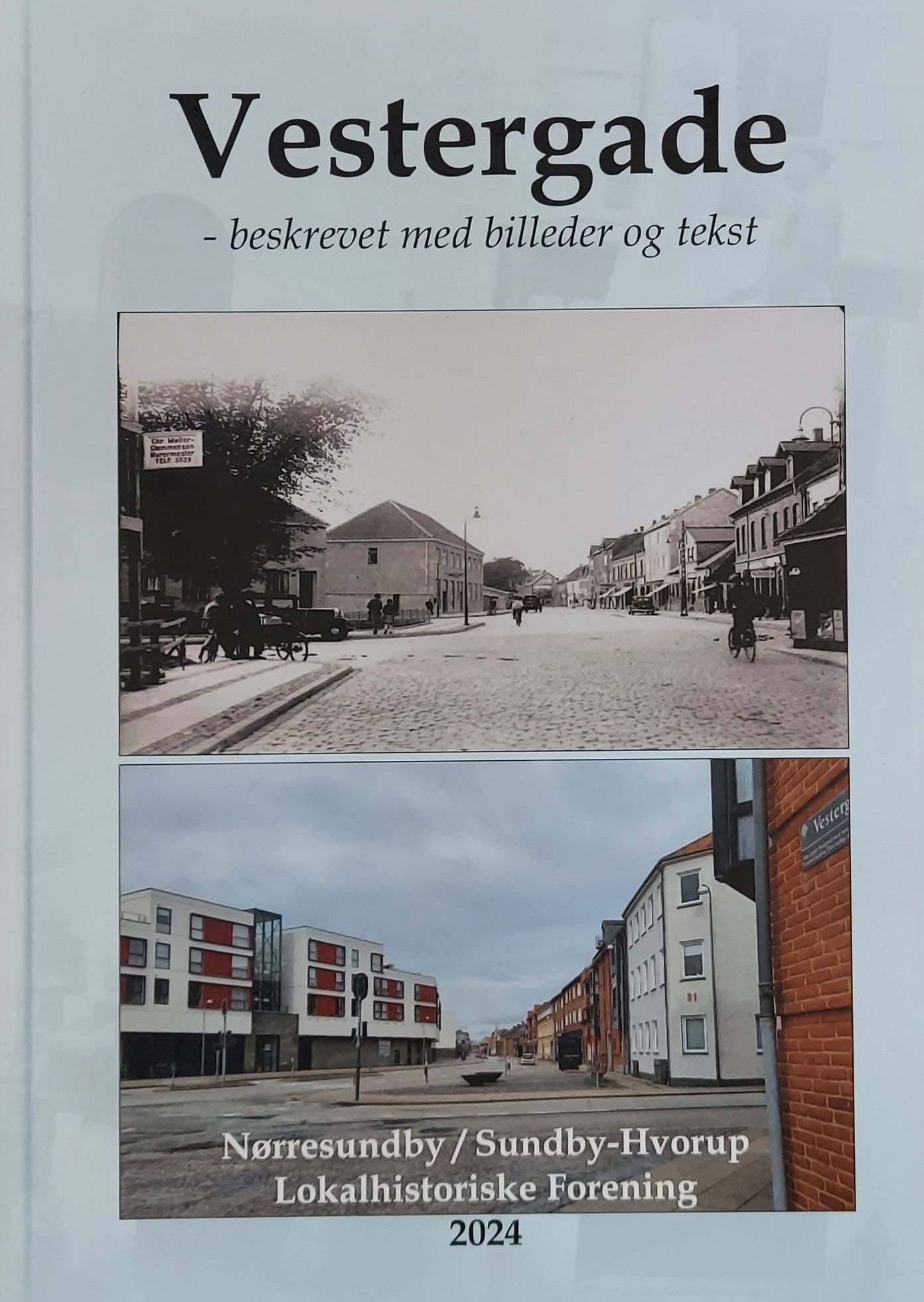 VESTERGADE - BESKREVET MED BILLEDER OG TEKST