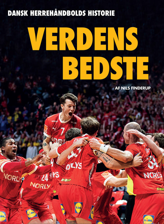 VERDENS BEDSTE - DANSK HERREHÅNDBOLDS HISTORIE