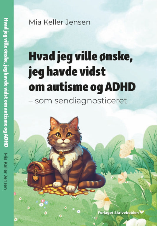 HVAD JEG VILLE ØNSKE JEG HAVDE VIDST OM AUTISME OG ADHD