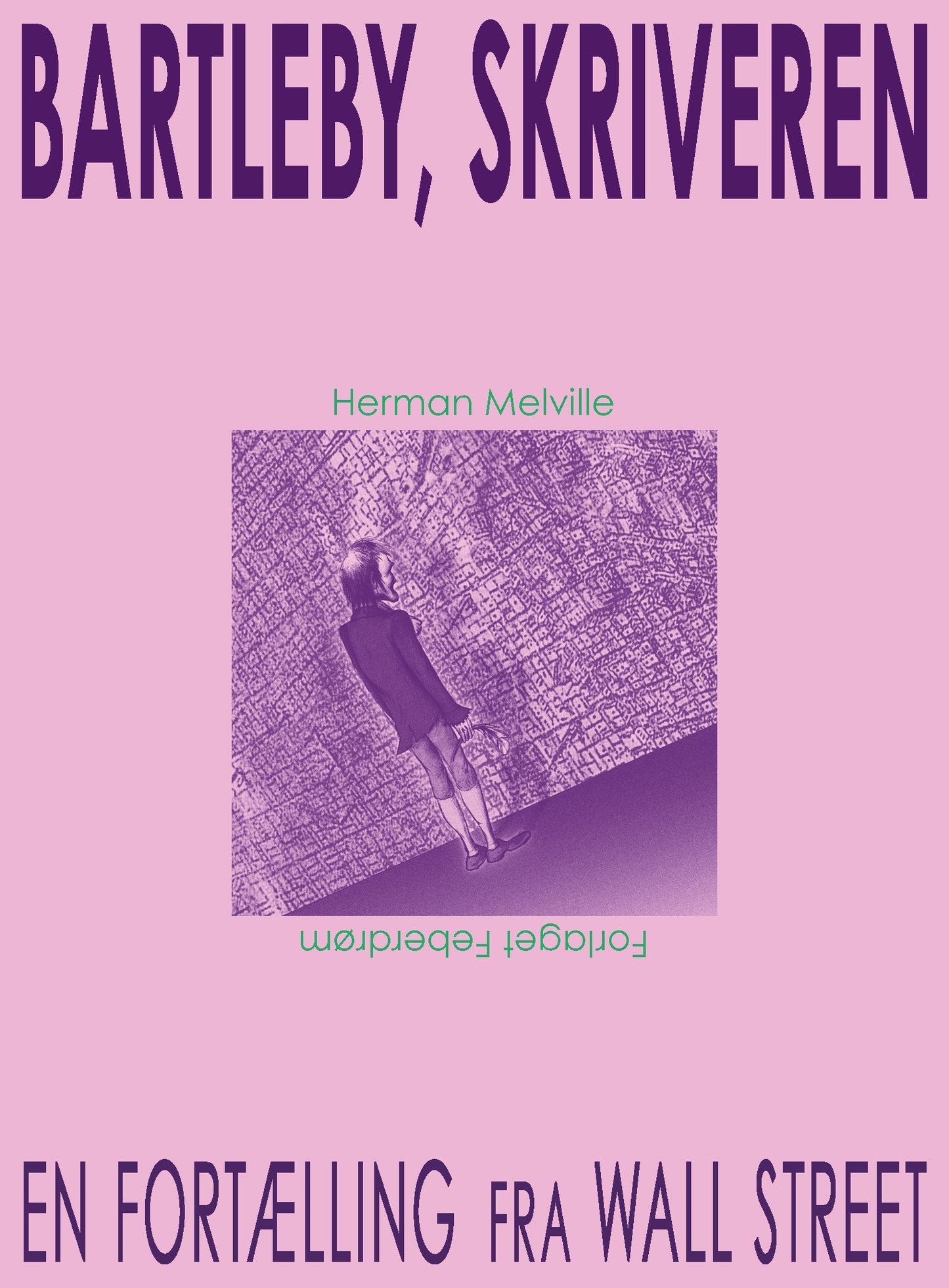 BARTLEBY, SKRIVEREN - EN FORTÆLLING FRA WALL STREE