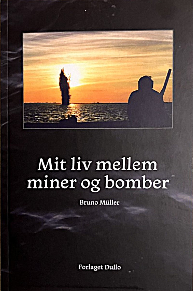 MIT LIV MELLEM MINER OG BOMBER