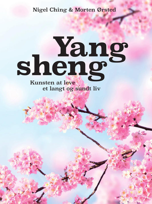 YANG SHENG KUNSTEN AT LEVE ET LANGT OG SUNDT LIV