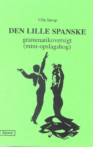 DEN LILLE SPANSKE GRAMMATIKOVERSIGT NR. 81