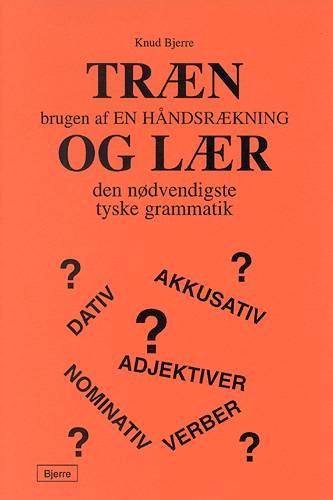 TRÆN OG LÆR TYSK GRAMMATIK NR. 35