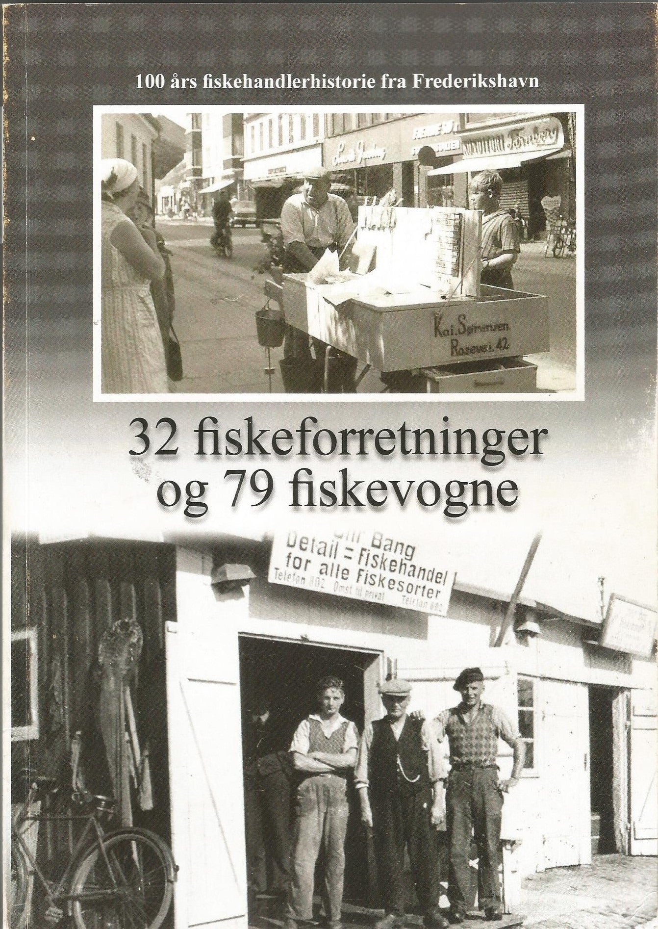 32 FISKEFORRETNINGER OG 79 FISKEVOGNE