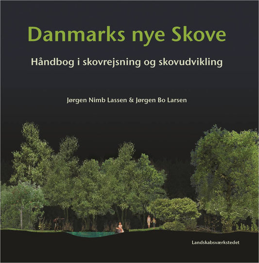 DANMARKS NYE SKOVE