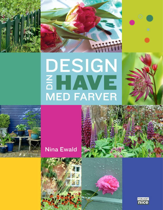 DESIGN DIN HAVE MED FARVER