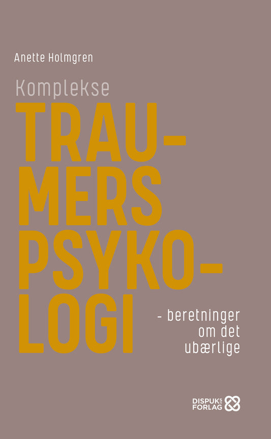 KOMPLEKSE TRAUMERS PSYKOLOGI