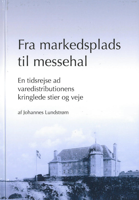 FRA MARKEDSPLADS TIL MESSEHAL