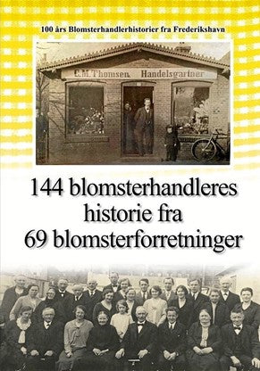 144 BLOMSTERHANDLERES HISTORIE FRA