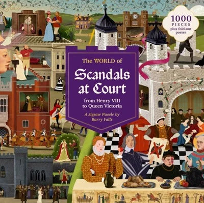 THE WORLD OF SCANDALS AT COURT FROM HENRY VIII TO QUEEN VICTORIA