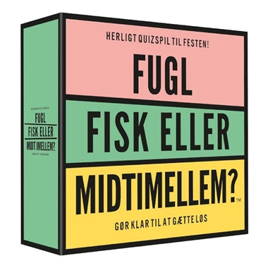 FUGL FISK ELLER MIDTIMELLEM