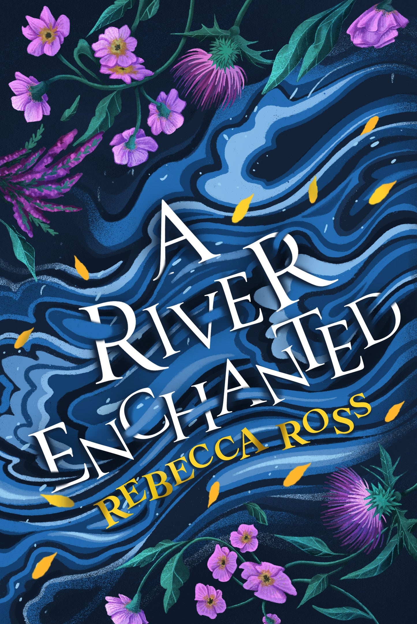 A RIVER ENCHANTED