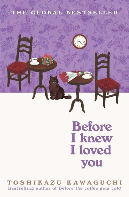 BEFORE I KNEW I LOVED YOU 