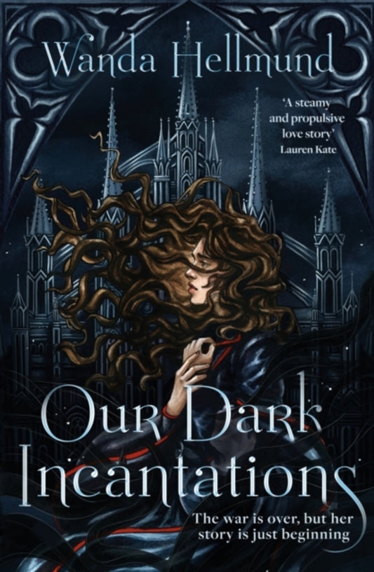 OUR DARK INCANTATIONS