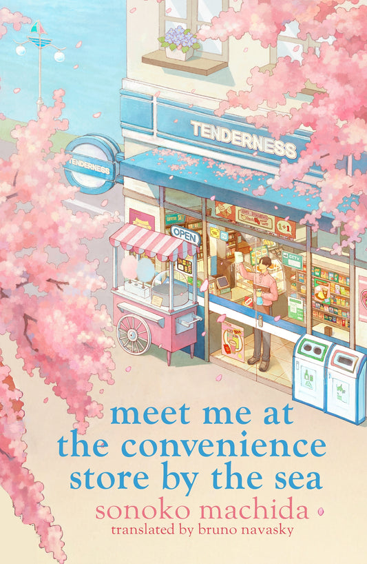 MEET ME AT THE CONVENIENCE STORE BY THE SEA