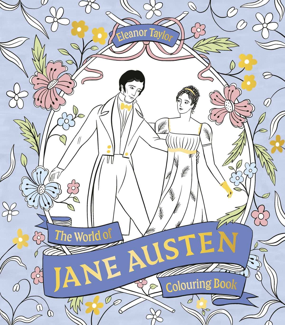 THE WORLD OF JANE AUSTEN COLOURING BOOK