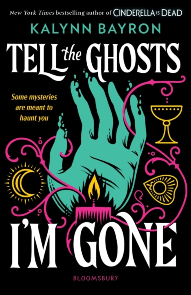 TELL THE GHOSTS I'M GONE