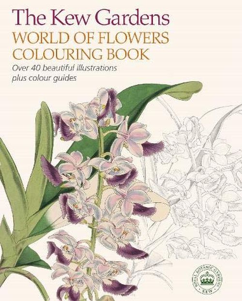 THE KEW GARDENS WORLD OF FLOWERS