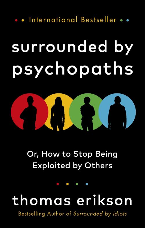 SURROUNDED BY PSYCHOPATHS 