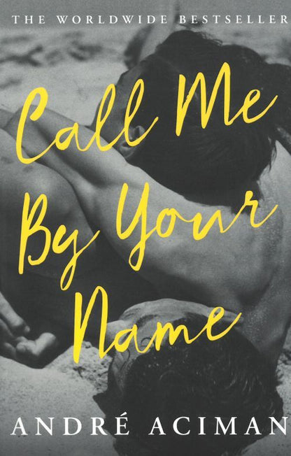 CALL ME BY YOUR NAME