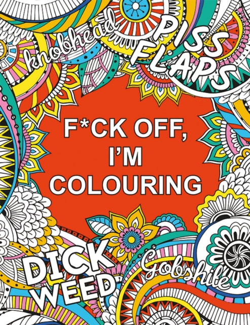 F*CK OFF, I'M COLOURING