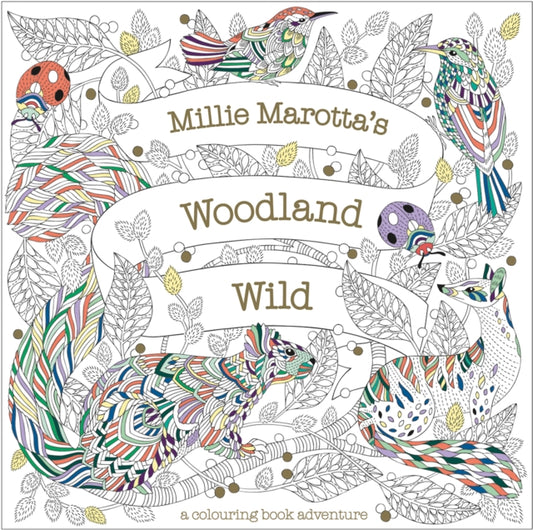 MILLIE MAROTTA'S WOODLAND WILD