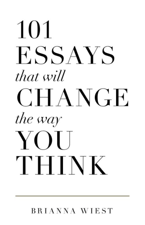 101 ESSAYS THAT WILL CHANGE