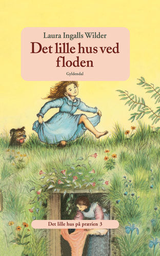 DET LILLE HUS PÅ PRÆRIEN 3 - DET LILLE HUS VED FLO