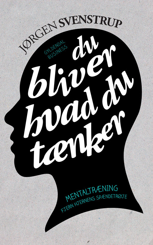 DU BLIVER HVAD DU TÆNKER