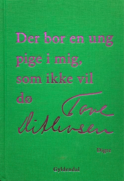 DER BOR EN UNG PIGE I MIG, SOM IKKE VIL DØ
