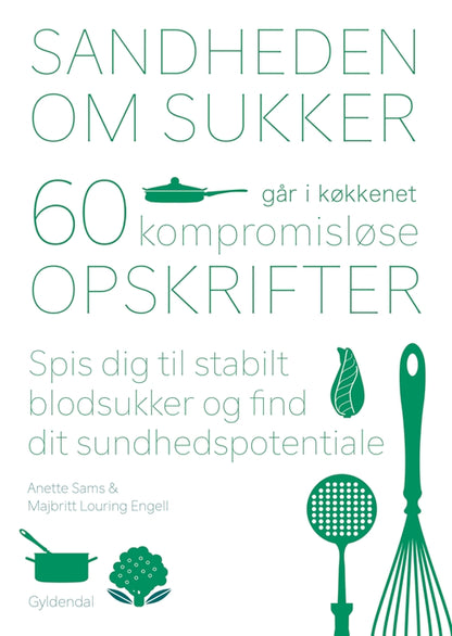 SANDHEDEN OM SUKKER GÅR I KØKKENET
