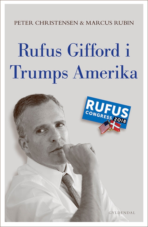 RUFUS GIFFORD I TRUMPS AMERIKA