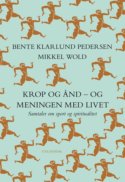 KROP OG ÅND - OG MENINGEN MED LIVET