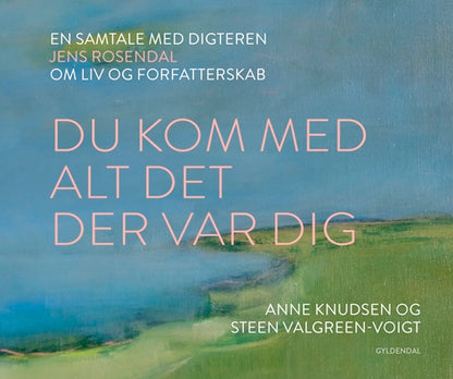 DU KOM MED ALT DET DER VAR DIG