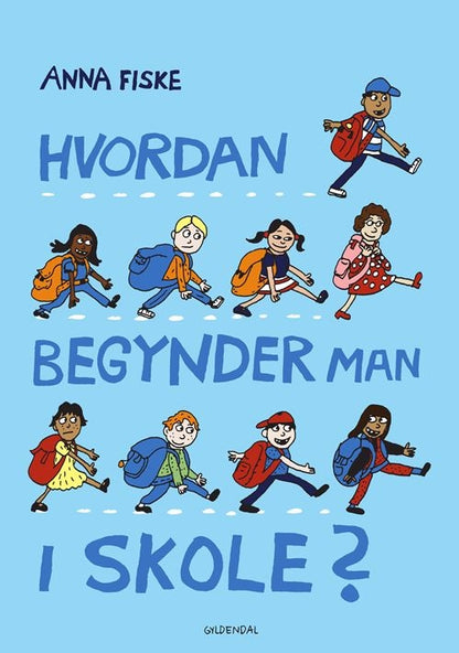 HVORDAN BEGYNDER MAN I SKOLE?