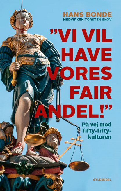 "VI VIL HAVE VORES FAIR ANDEL!"