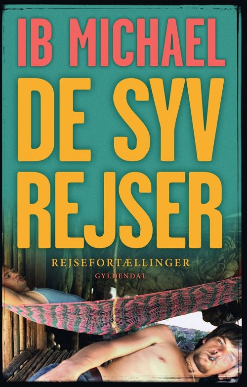 DE SYV REJSER