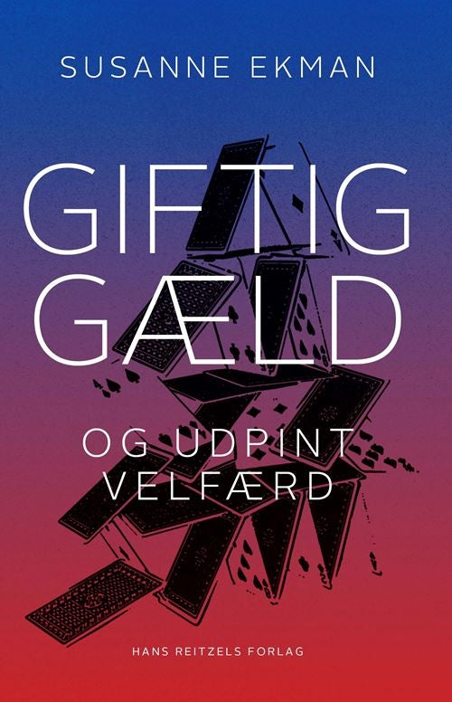 GIFTIG GÆLD OG UDPINT VELFÆRD