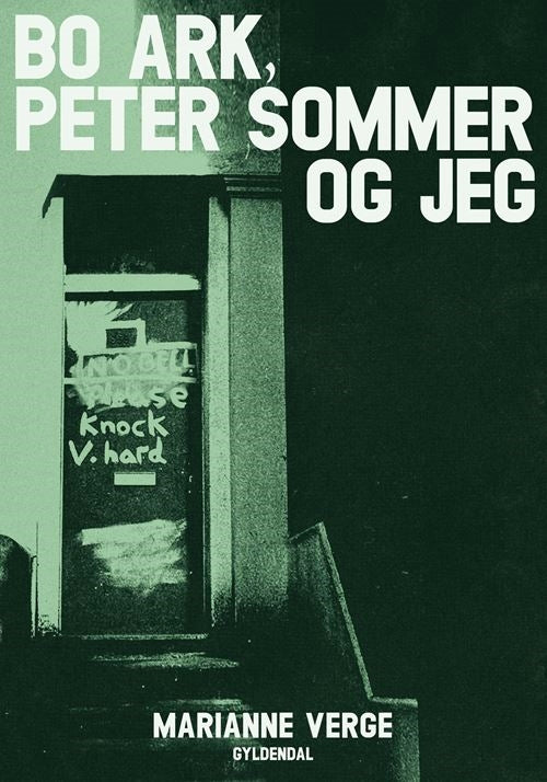 BO ARK, PETER SOMMER OG JEG