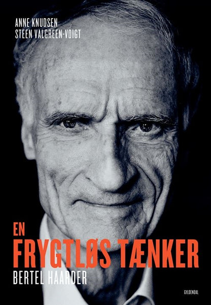 EN FRYGTLØS TÆNKER - BERTEL HAARDER