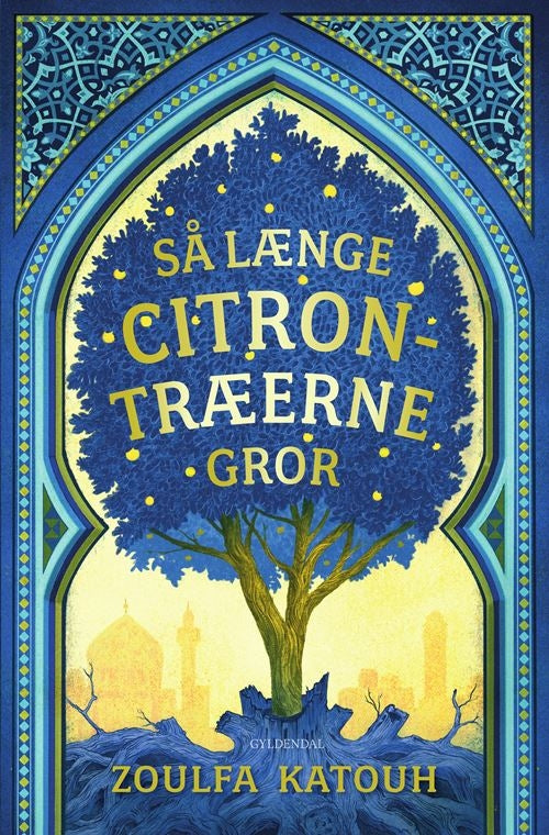 SÅ LÆNGE CITRONTRÆERNE GROR