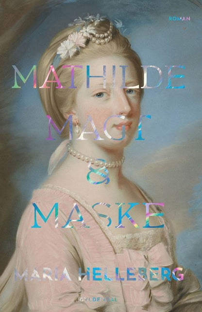 MATHILDE. MAGT OG MASKE