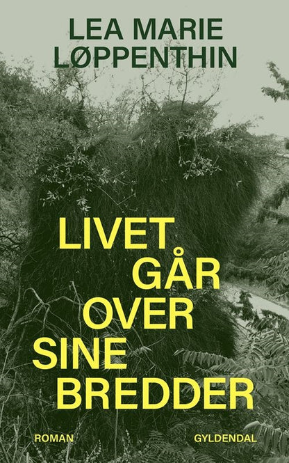 LIVET GÅR OVER SINE BREDDER