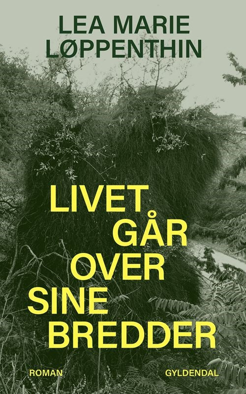 LIVET GÅR OVER SINE BREDDER