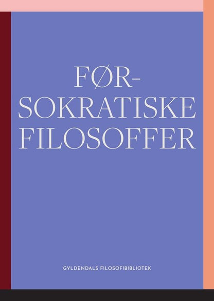 FØRSOKRATISKE FILOSOFFER