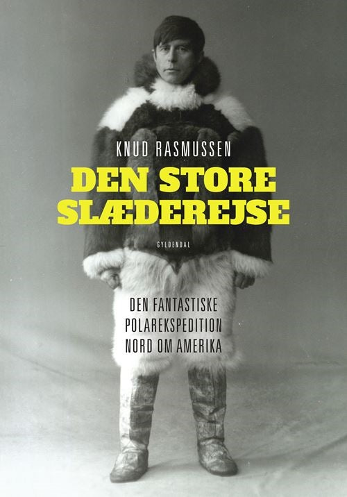 DEN STORE SLÆDEREJSE